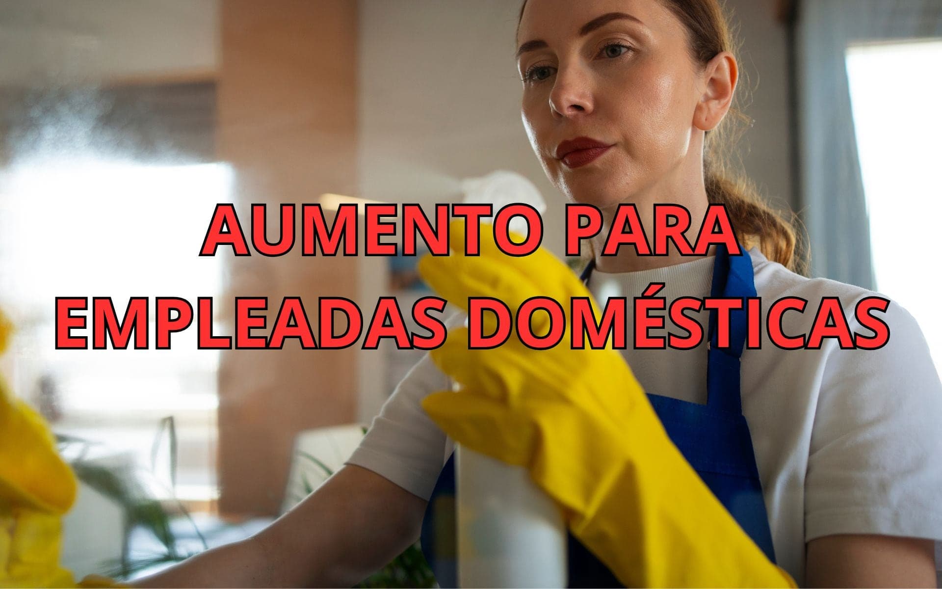 Empleadas domésticas: triple extra en agosto 2026 tras paritaria